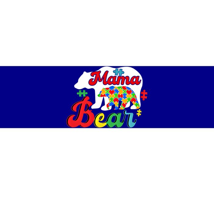 Autism Awareness Mama Bear Support Autistic Autism Mom Gift Bumper Sticker