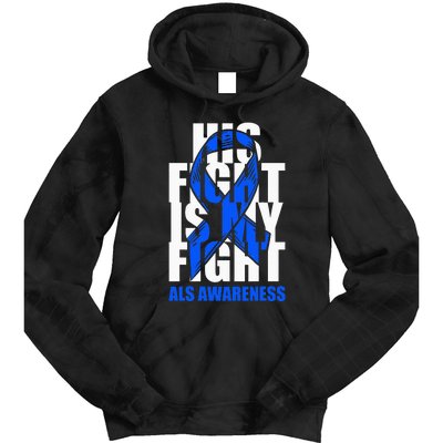 ALS Awareness Month Blue Ribbon His Fight May Support Tie Dye Hoodie