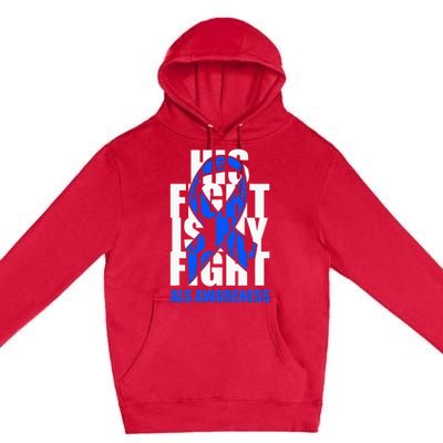 ALS Awareness Month Blue Ribbon His Fight May Support Premium Pullover Hoodie