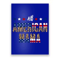 All American Mama 4th Of July Leopard Fourth Of July Mom Usa Gift Poster