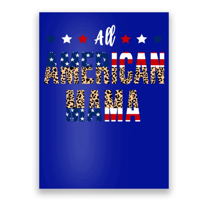 All American Mama 4th Of July Leopard Fourth Of July Mom Usa Gift Poster