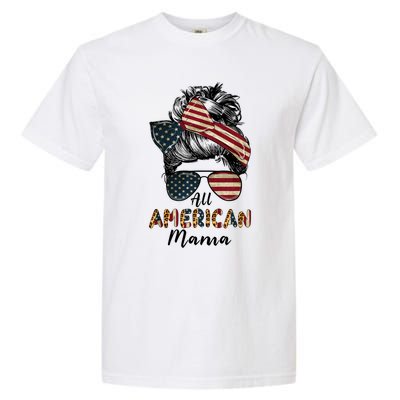 All American Mama Messy Bun Matching Family 4th Of July Mom Gift Garment-Dyed Heavyweight T-Shirt