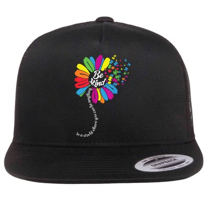 Autism Awareness Mom Acceptance Sunflower Be Kind Great Gift Flatbill Hat