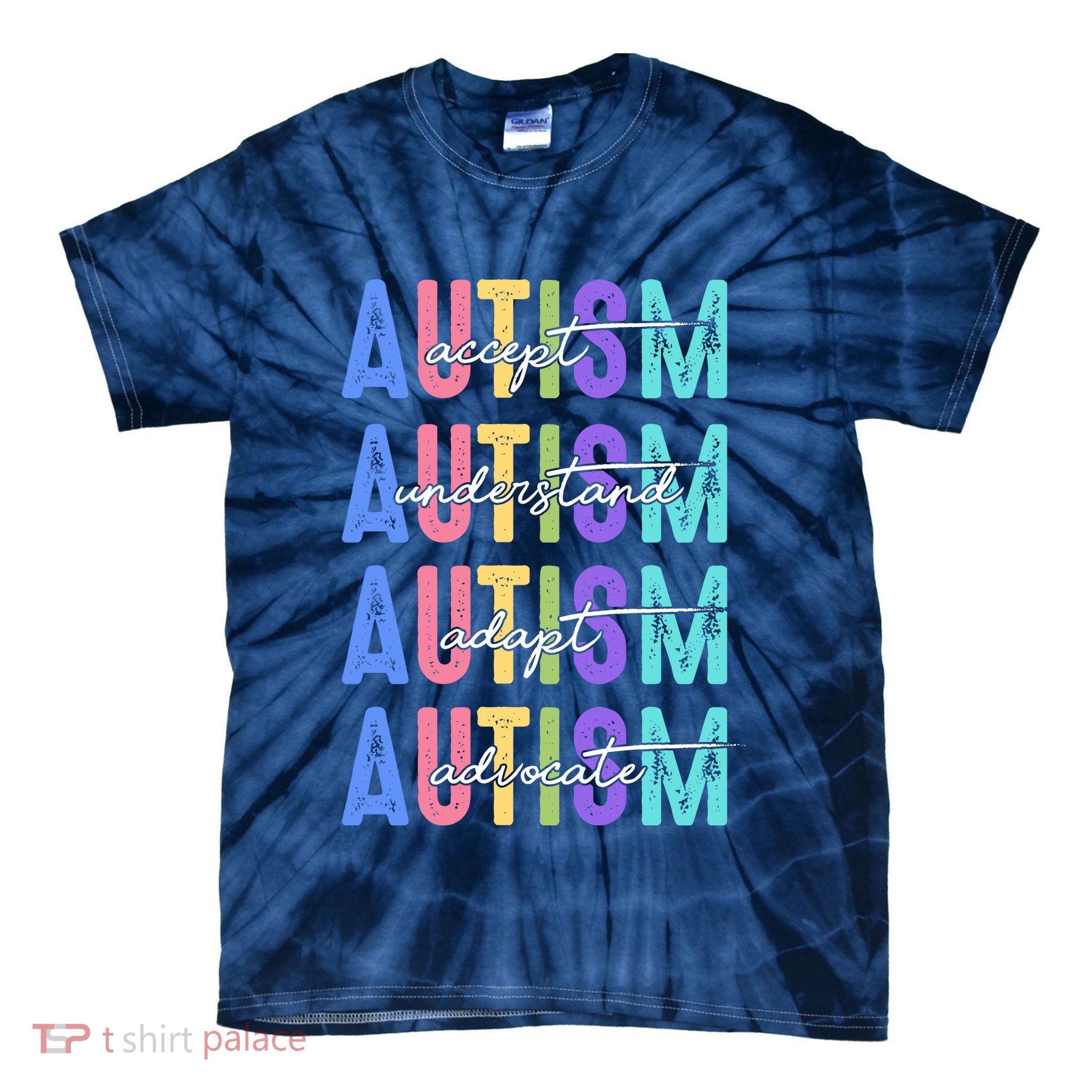 Autism Awareness Month Accept Understand Adapt Advocate Tie-Dye T-Shirt
