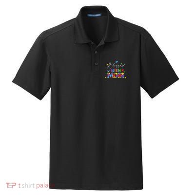 Autism Awareness Mother Son Autistic Blessed Autism Mom Dry Zone Grid Polo