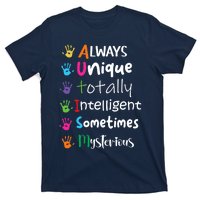 Autism Awareness Mom Autism Always Unique Intelligent T-Shirt