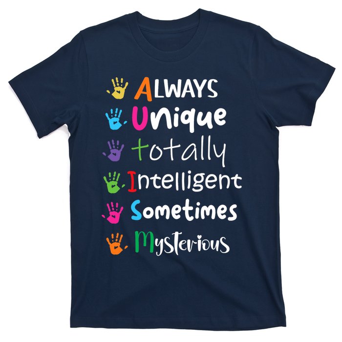 Autism Awareness Mom Autism Always Unique Intelligent T-Shirt