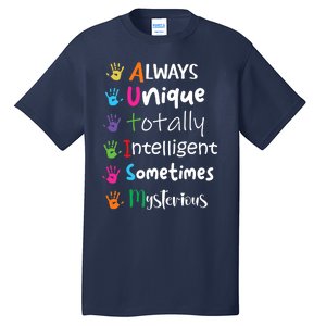 Autism Awareness Mom Autism Always Unique Intelligent Tall T-Shirt