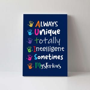 Autism Awareness Mom Autism Always Unique Intelligent Canvas