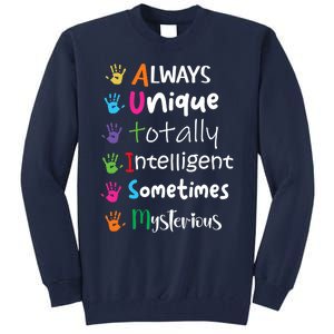 Autism Awareness Mom Autism Always Unique Intelligent Tall Sweatshirt