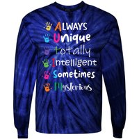 Autism Awareness Mom Autism Always Unique Intelligent Tie-Dye Long Sleeve Shirt