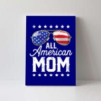 All American Mom 4th Of July Mothers Day Mommy Cool Gift Canvas