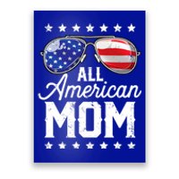 All American Mom 4th Of July Mothers Day Mommy Cool Gift Poster