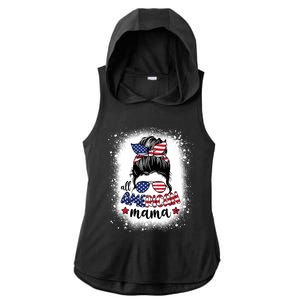 All American Mama Messy Bun Patriotic Mom Life Bleached Gift Ladies PosiCharge Tri-Blend Wicking Draft Hoodie Tank