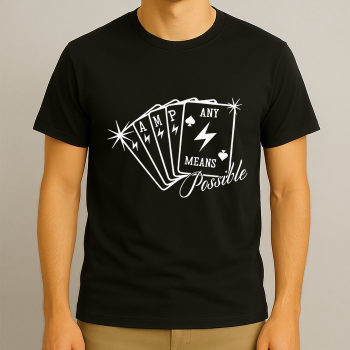 Amp Any Means Possible All In T-Shirt