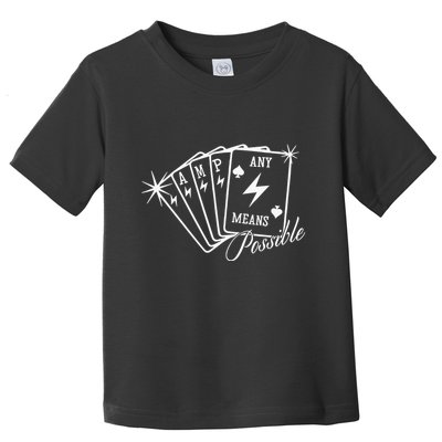 Amp Any Means Possible All In Toddler T-Shirt