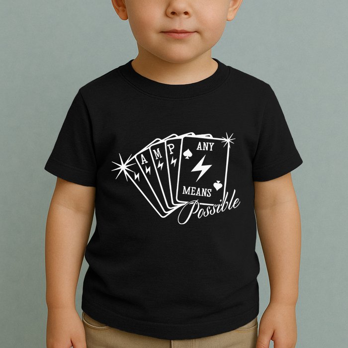 Amp Any Means Possible All In Toddler T-Shirt