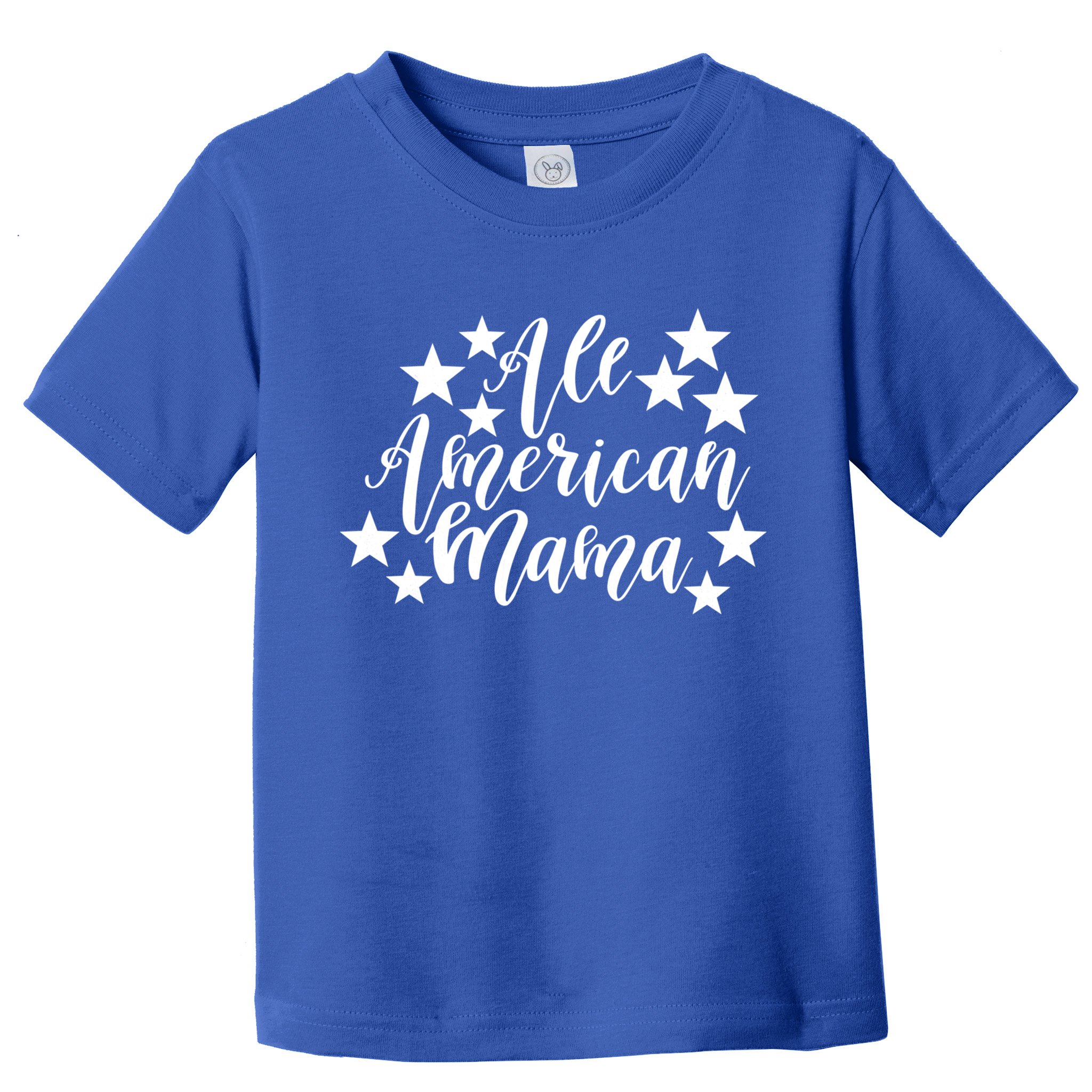 All American Mama 4th Of July Patriotic Gift Toddler T-Shirt