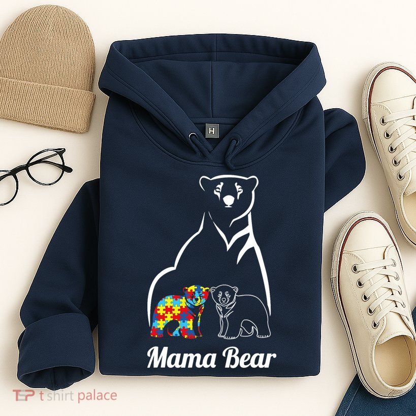 Autism Awareness Mama Bear Mom Autistic Child Hoodie