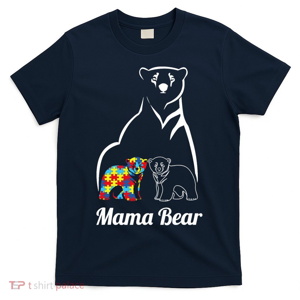 Autism Awareness Mama Bear Mom Autistic Child T-Shirt
