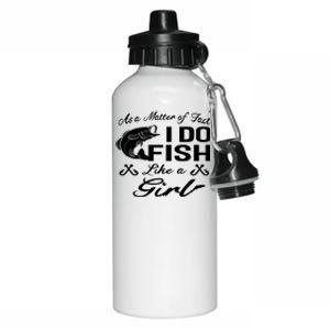 As A Matter Of Fact I Do Fish Like A Fishing Meaningful Gift Aluminum Water Bottle