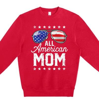 All American Mom 4th of July Mother's Day Sunglasses Family Premium Crewneck Sweatshirt