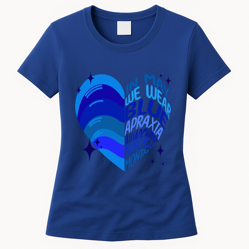 Apraxia Awareness Month In May We Wear Blue Ribbon Heart Funny Gift Womens T-Shirt