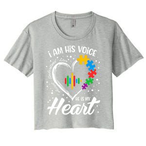 Autism Awareness Mom Meaningful Gift I Am His Voice He Is My Heart Gift Women's Crop Top Tee