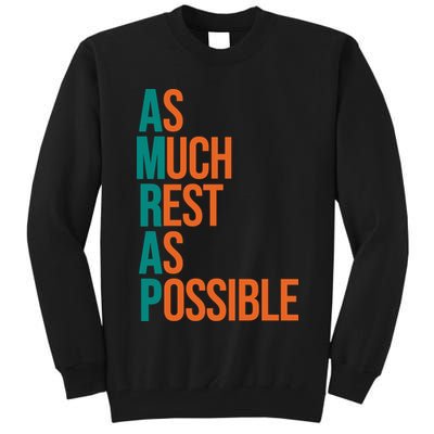 AMRAP As Much Rest As Possible Funny Tall Sweatshirt