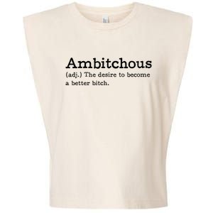 Ambitchous Adj Meaning Definitive Garment-Dyed Women's Muscle Tee