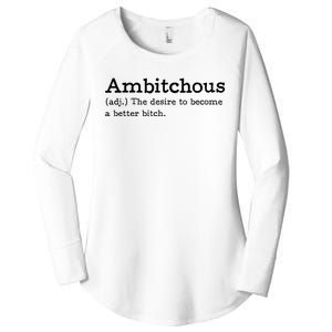 Ambitchous Adj Meaning Definitive Women's Perfect Tri Tunic Long Sleeve Shirt