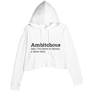 Ambitchous Adj Meaning Definitive Crop Fleece Hoodie