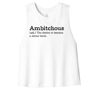 Ambitchous Adj Meaning Definitive Women's Racerback Cropped Tank