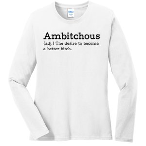 Ambitchous Adj Meaning Definitive Ladies Long Sleeve Shirt