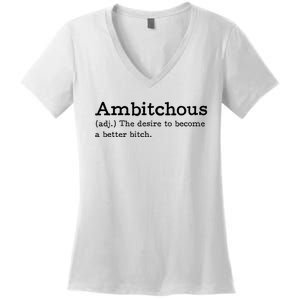 Ambitchous Adj Meaning Definitive Women's V-Neck T-Shirt