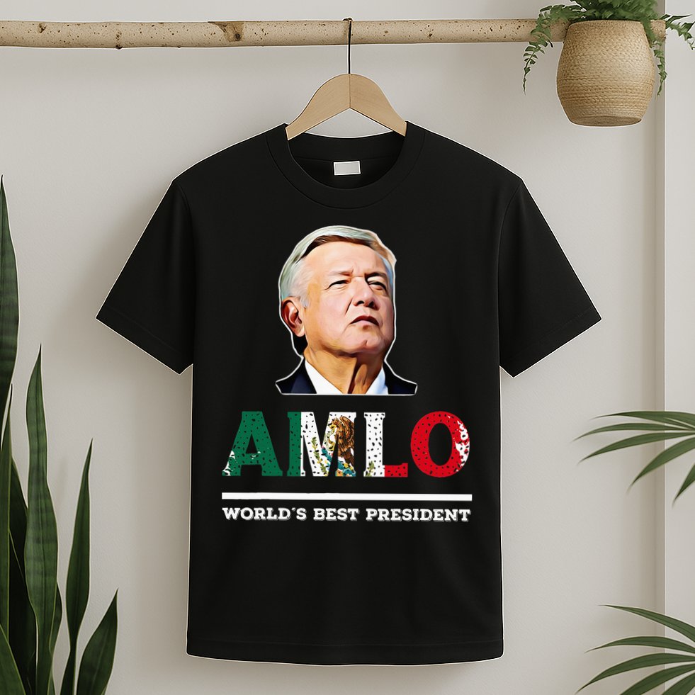 Amlo Andres Manuel Lopez Obrador Mexican T-Shirt
