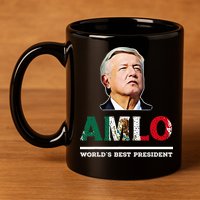 Amlo Andres Manuel Lopez Obrador Mexican 11oz C Handle Ceramic Mug
