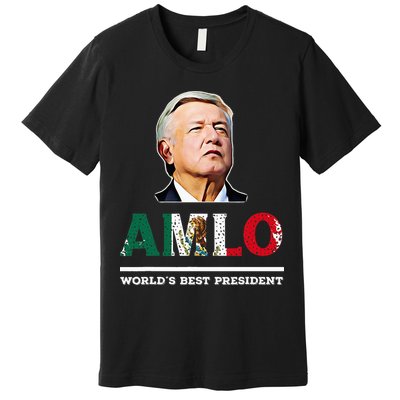 Amlo Andres Manuel Lopez Obrador Mexican Premium T-Shirt
