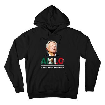 Amlo Andres Manuel Lopez Obrador Mexican Tall Hoodie