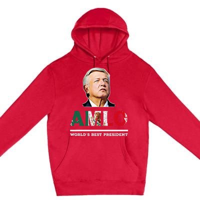 Amlo Andres Manuel Lopez Obrador Mexican Premium Pullover Hoodie