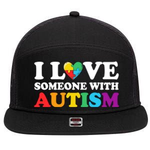 Autism Awareness Month Autism Mom I Love Someone With Autism Gift 7 Panel Mesh Trucker Snapback Hat