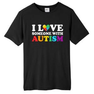 Autism Awareness Month Autism Mom I Love Someone With Autism Gift Tall Fusion ChromaSoft Performance T-Shirt