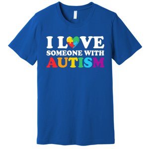 Autism Awareness Month Autism Mom I Love Someone With Autism Gift Premium T-Shirt