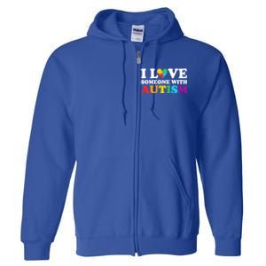 Autism Awareness Month Autism Mom I Love Someone With Autism Gift Full Zip Hoodie