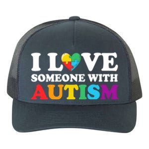 Autism Awareness Month Autism Mom I Love Someone With Autism Gift Yupoong Adult 5-Panel Trucker Hat