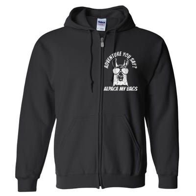 Adventure Alpaca My Bags Full Zip Hoodie