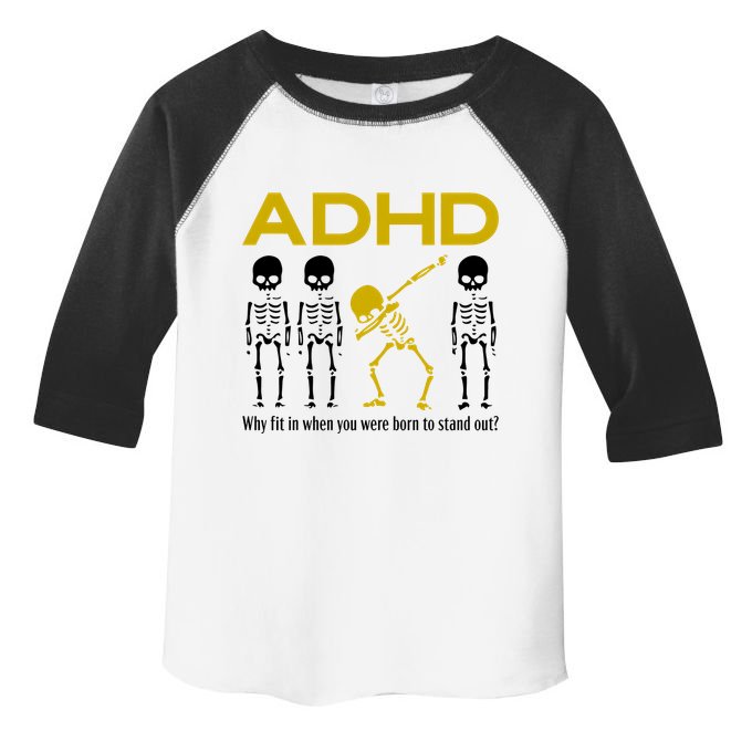Adhd Awareness Motivational Dancing Skeleton Toddler Fine Jersey T-Shirt