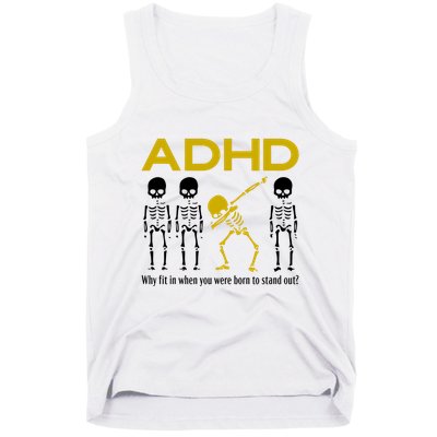Adhd Awareness Motivational Dancing Skeleton Tank Top