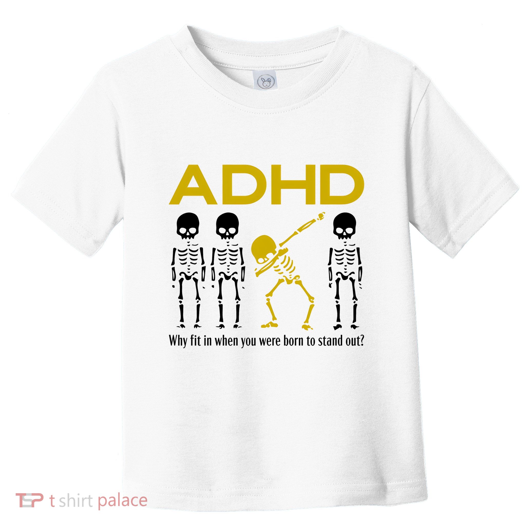Adhd Awareness Motivational Dancing Skeleton Toddler T-Shirt