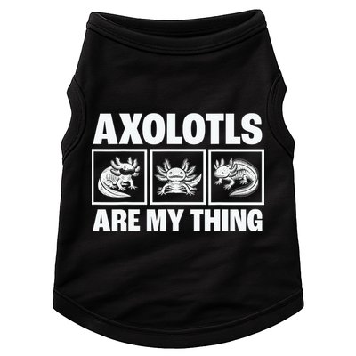 Axolotls Are My Thing Funny  Axolotl Doggie Tank